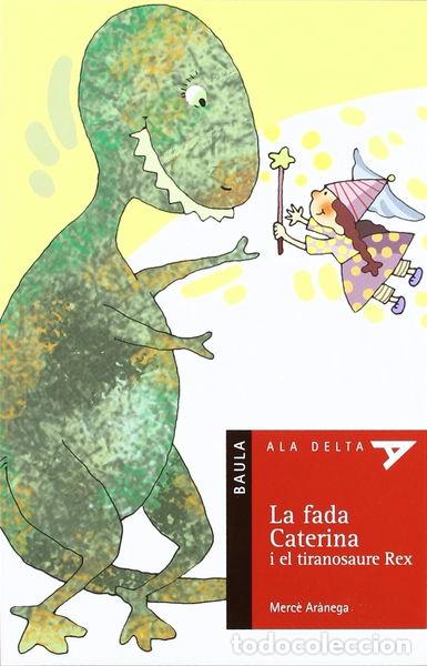 B&uuml;cher: La fada Caterina i el tiranosaure Rex- 9788447916771