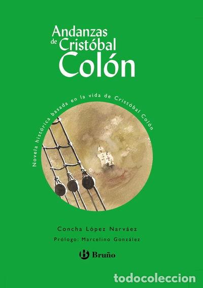 Libros: Andanzas de Crist&oacute;bal Col&oacute;n- 9788421692172