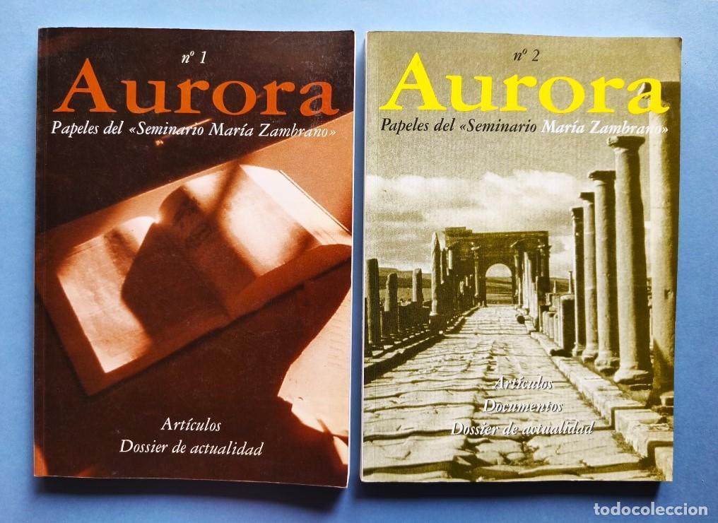Libros: Aurora. Papeles del seminario Mar&iacute;a Zambrano. N&ordm; 1. Art&iacute;culos. Dossier de actualidad. N&ordm; 2. Art&iacute;culo