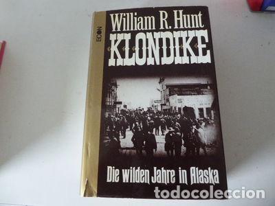 Libros: Klondike. Die wilden Jahre in Alaska- 9783430149044