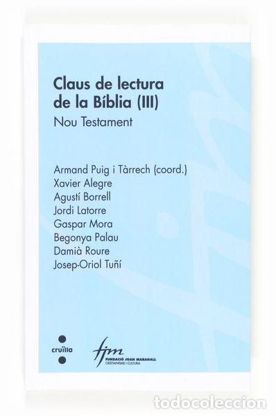 B&uuml;cher: Claus de lectura de la B&iacute;blia (III): Nou Testament- 9788466133180