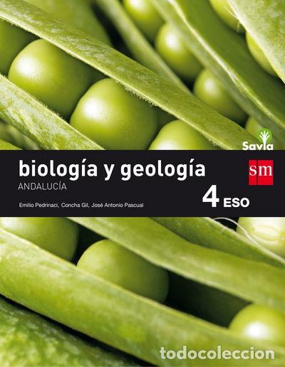 Libros: Biolog&iacute;a y Geolog&iacute;a. 4 ESO. Savia. Andaluc&iacute;a- 9788467586398