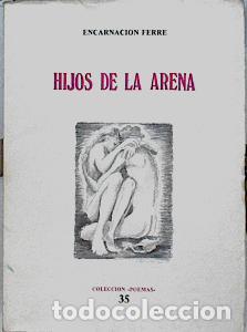 Libros: HIJOS DE LA ARENA - Ferr&eacute;,Encarnaci&oacute;n - Foto 1