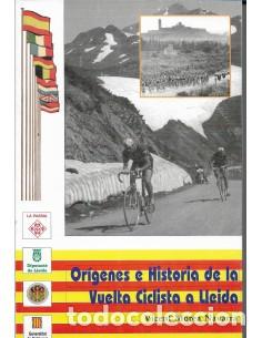 Libros: OR&Iacute;GENES E HISTORIA DE LA VUELTA CICLISTA A LLEIDA Dedicado y firmado por el autor - Morea Navarra,V