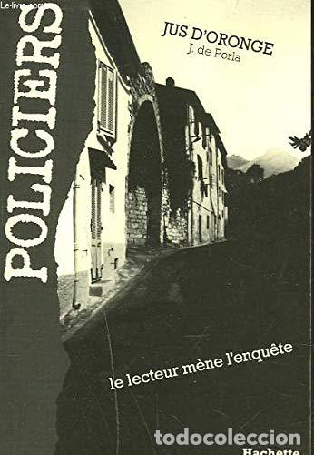 Livres: JUS D&acute;OROGNE - De Porla,J.