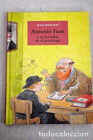 Libros: ANTONIO JUAN Y EL INVISIBLE EN EL PSIC&Oacute;LOGO - Wolf,Klaus Peter - Foto 1