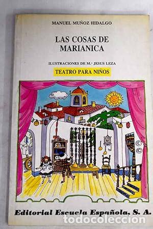 Libros: LAS COSAS DE MARIANICA - Mu&ntilde;oz Hidalgo,Manuel - Foto 1