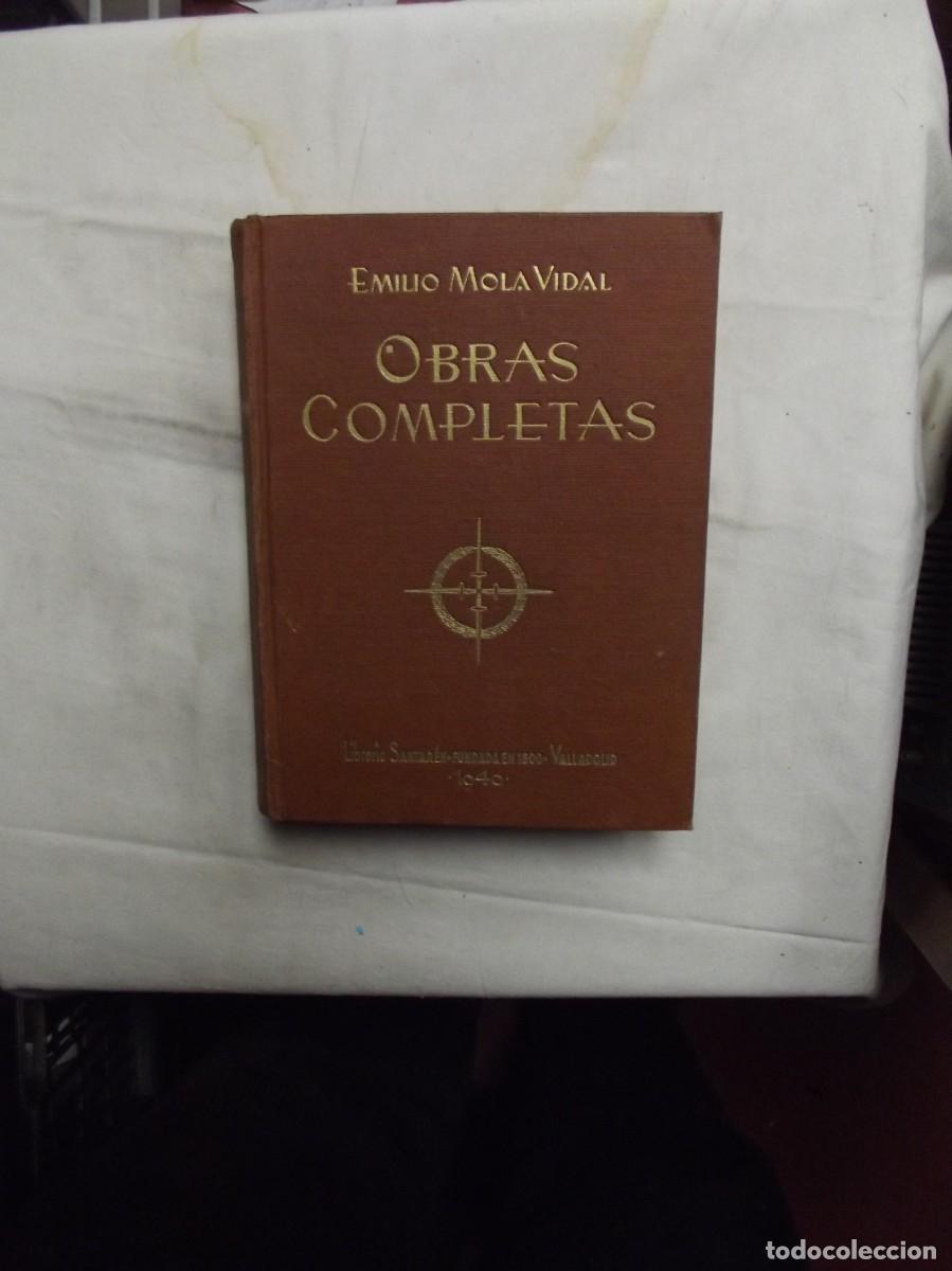 Libros: OBRAS COMPLETAS DE EMILIO MOLA VIDAL - Foto 1