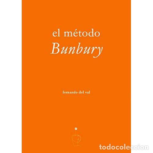 Libros: EL M&Eacute;TODO BUNBURY - FERNANDO DEL VAL - Foto 1