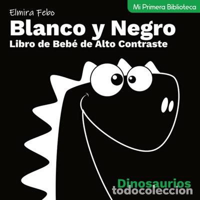 Libros: Blanco y Negro. Dinosaurios- 9798538672868