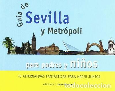 books: Gu&iacute;a de Sevilla y Metr&oacute;poli para padres y ni&ntilde;os- 9788479489953