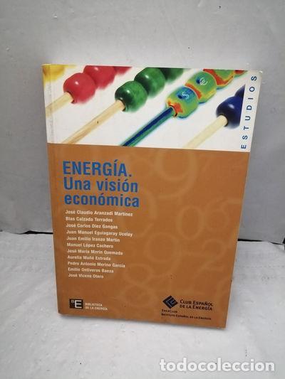 books: Energ&iacute;a, una visi&oacute;n econ&oacute;mica- 9788461219476