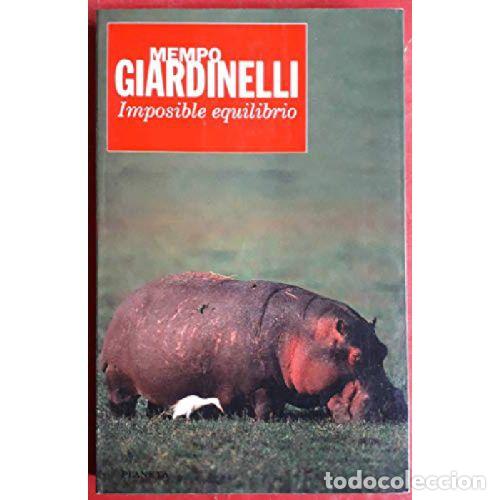 Libros: IMPOSIBLE EQUILIBRIO - MEMPO GIARDINELLI - Foto 1
