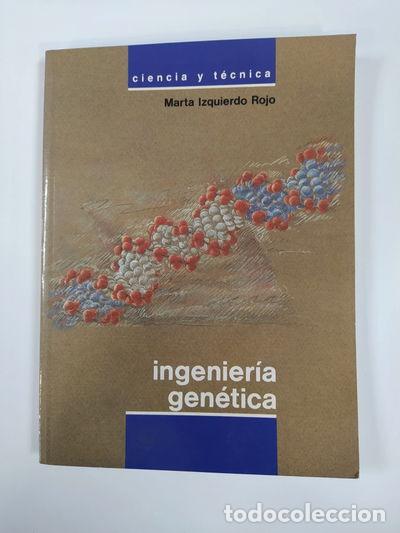 B&uuml;cher: Ingenier&iacute;a gen&eacute;tica- 9788436806830