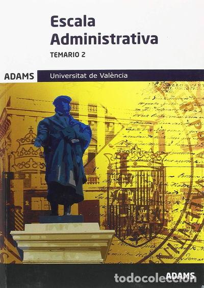 B&uuml;cher: Escala Administrativa de la Universitat de Val&egrave;ncia. Temario 2- 9788490849620