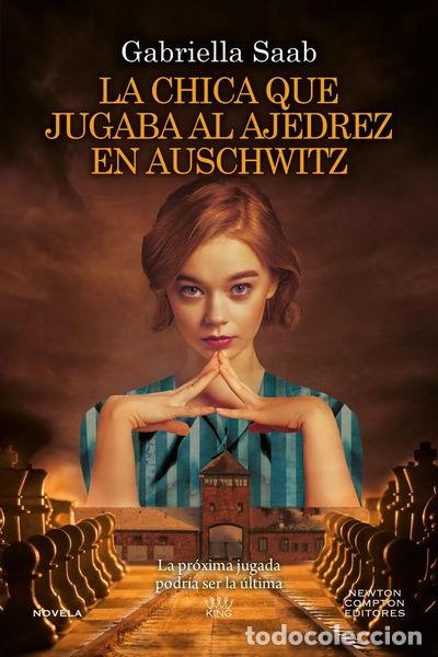 Libros: La chica que jugaba al ajedrez en Auschwitz- 9788410080874