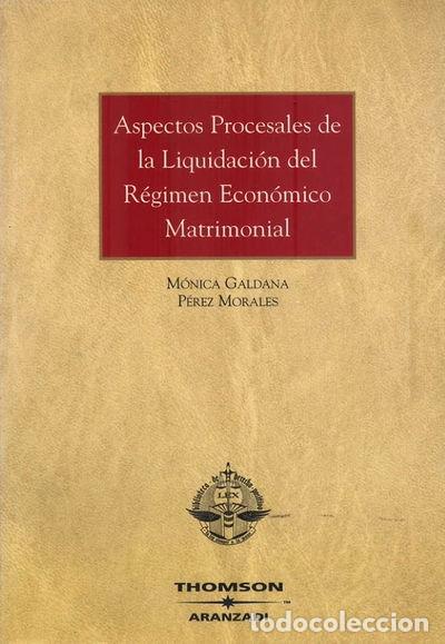 B&uuml;cher: Aspectos procesales de la liquidaci&oacute;n del r&eacute;gimen econ&oacute;mico matrimonial- 9788497679596