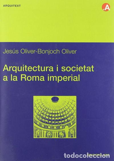 B&uuml;cher: Arquitectura i societat a la Roma Imperial- 9788483017579