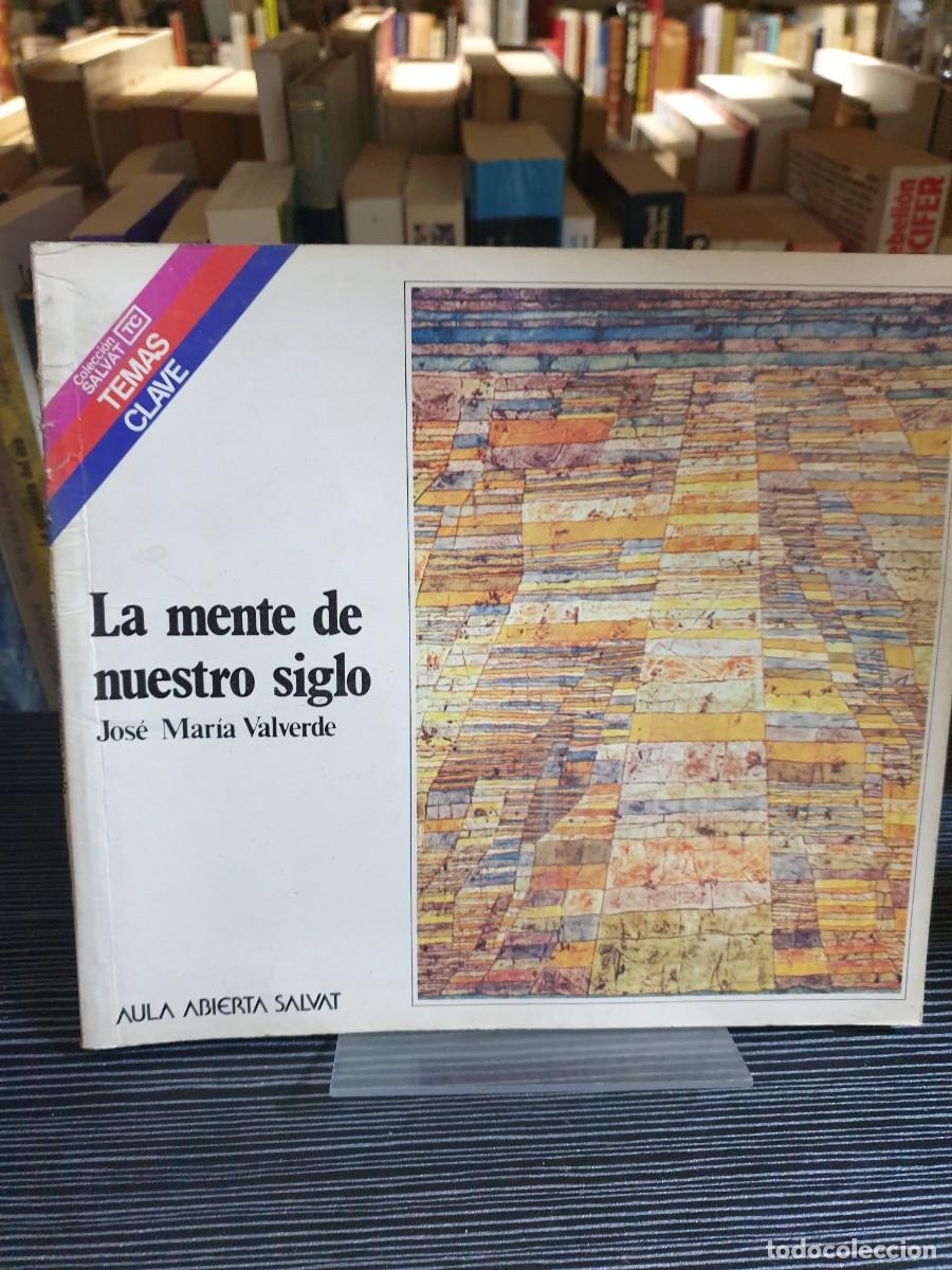 Libros: La mente de nuestro siglo Jos&eacute; Mar&iacute;a Valverde - Foto 1