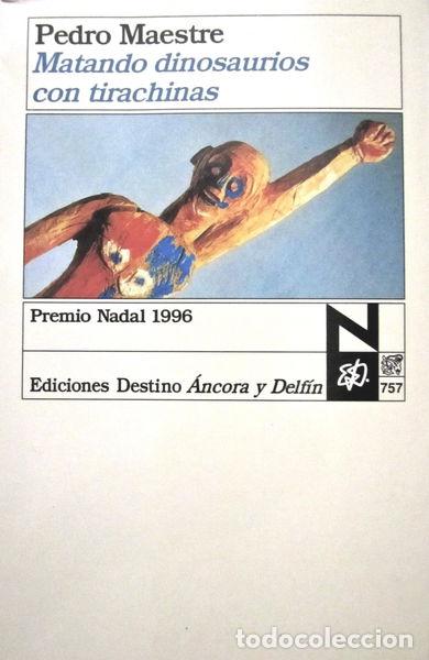 Libros: Matando dinosaurios con tirachinas- 9788423326563