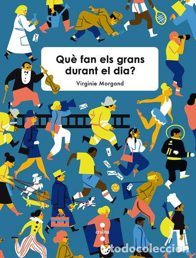 books: Qu&egrave; fan els grans durant el dia?- 9788466141024