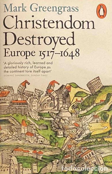 B&uuml;cher: Christendom Destroyed: Europe 1517-1648- 9780141978529
