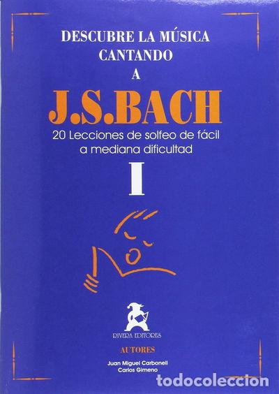 Libros: Descubre la m&uacute;sica cantando a J.S. Bach 01- 9788415972754