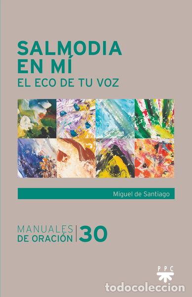 Libros: Salmodia en m&iacute;: El eco de tu voz- 9788428842594