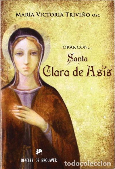 Libros: Orar con Santa Clara de As&iacute;s- 9788433025562