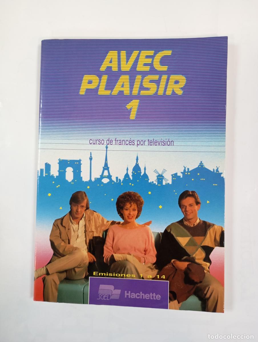Libros: Avec plaisir 1. Curso de franc&eacute;s por televisi&oacute;n. - Guy Capelle, Albert Raasch. TDK695