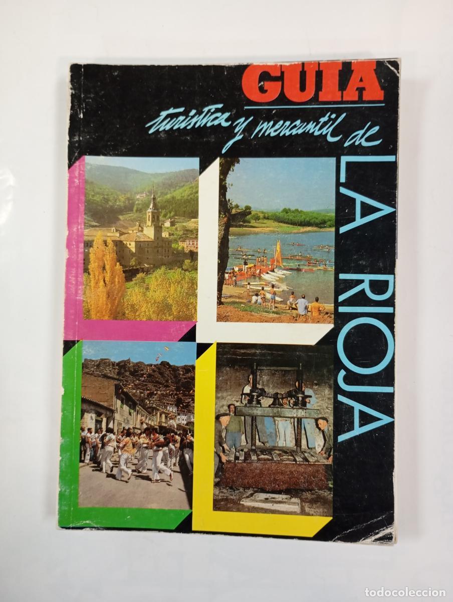 Libros: Gu&iacute;a tur&iacute;stica y mercantil de La Rioja. 1988. - Alberto Rueda Estrada. TDK695