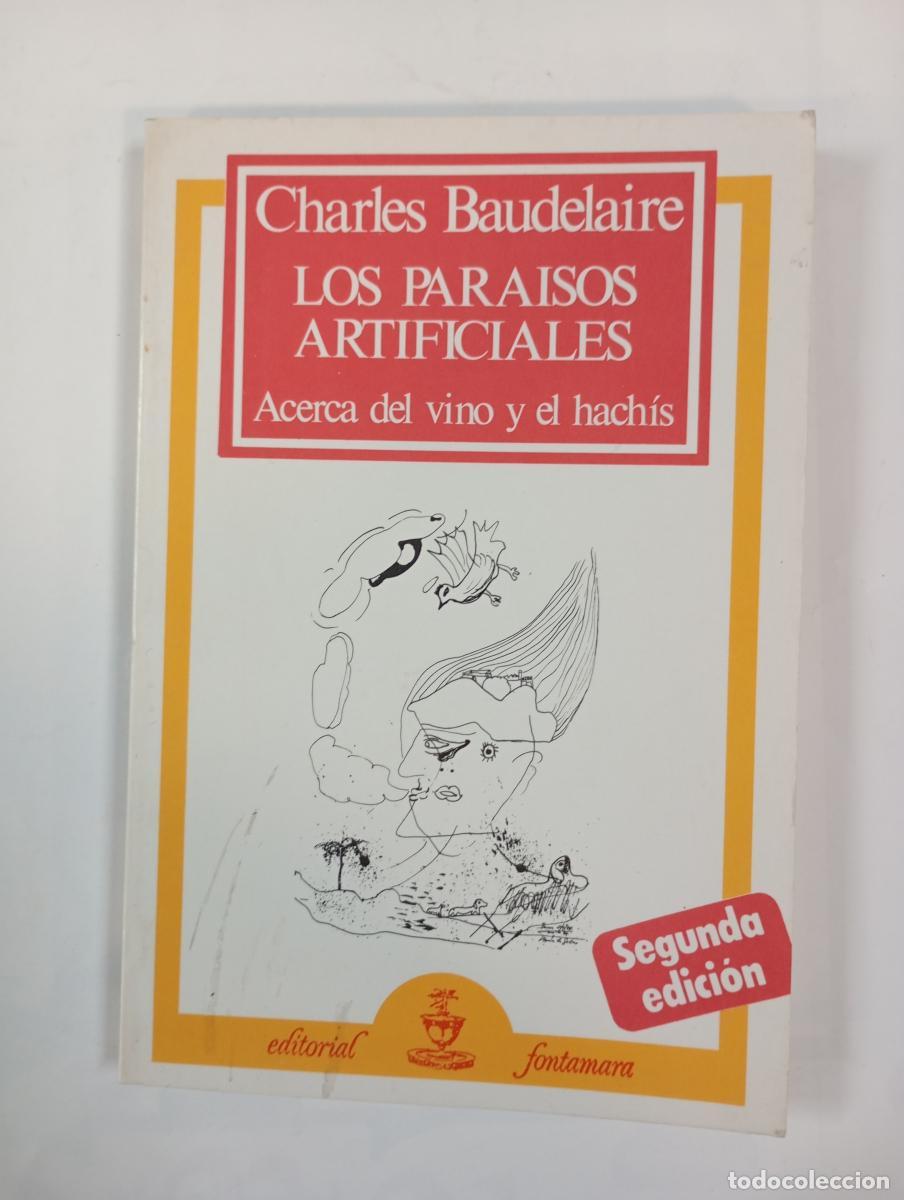 B&uuml;cher: Los para&iacute;sos artificiales. Acerca del vino y el hach&iacute;s. - Charles Baudelaire. TDK553