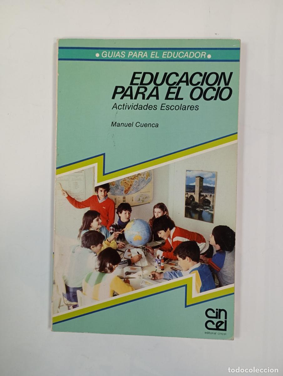 Libri di seconda mano: Educaci&oacute;n para el ocio. Actividades escolares. - Manuel Cuenca Cabeza. TDK561