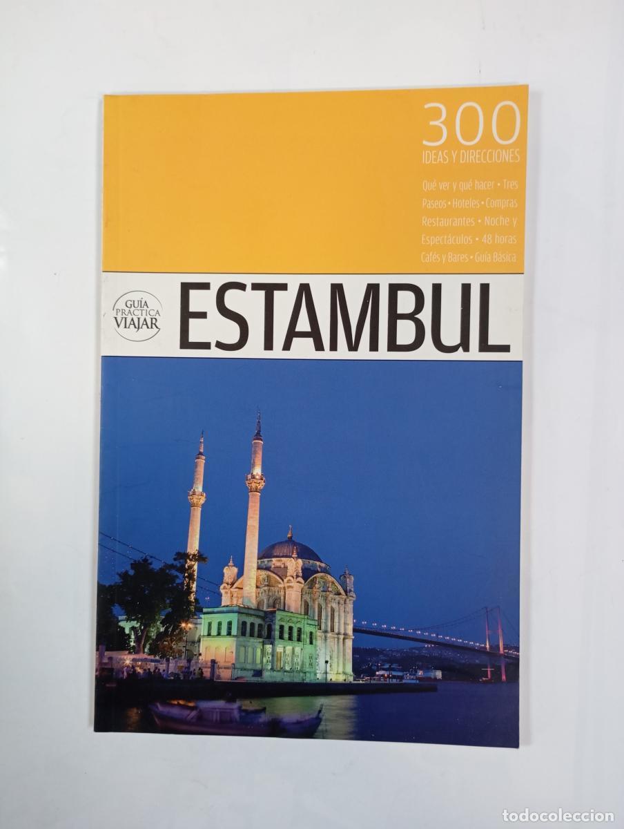 books: ESTAMBUL. 300 IDEAS Y DIRECCIONES. GU&Iacute;A PR&Aacute;CTICA PARA VIAJAR. - VV.AA. TDK561
