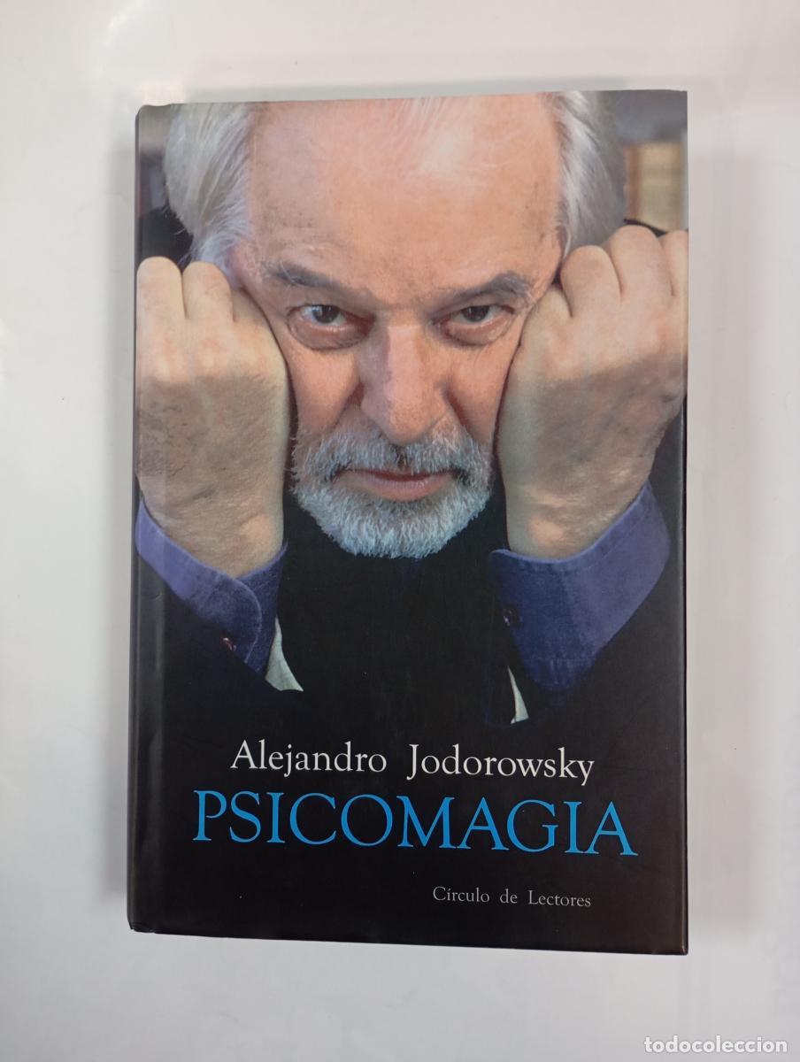 Libros: Psicomagia. - Alejandro Jodorowsky. TDK561 - Foto 1