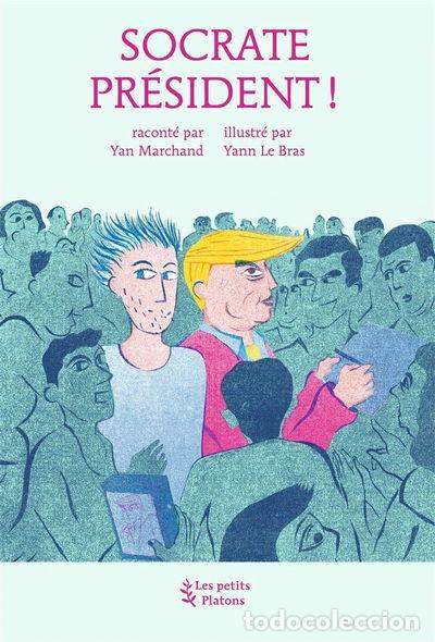 Libros: Socrate pr&eacute;sident !- 9782361650926