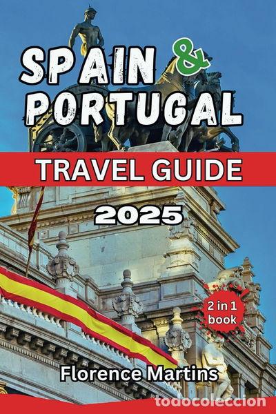 books: Spain and Portugal Travel Guide 2025- 9798312935264