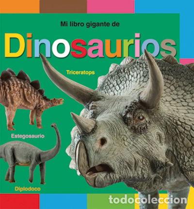 Libros: Mi libro gigante de dinosaurios- 9788479427443