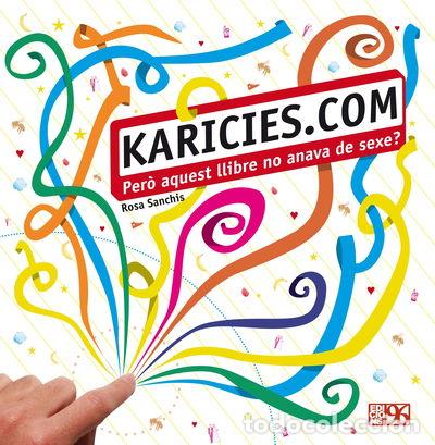Livros em segunda m&atilde;o: Kar&iacute;cies.com: Per&ograve; aquest llibre no anava de sexe?- 9788492763771