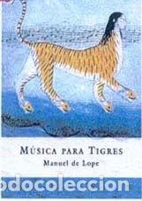 Libri di seconda mano: M&uacute;sica para tigres- 9788423998418