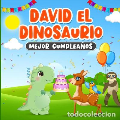 Libros: David el Dinosaurio Mejor Cumplea&ntilde;os- 9798862570946
