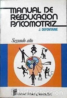 B&uuml;cher: Manual de reeducaci&oacute;n psicomotriz. Segundo a&ntilde;o- 9788485298280
