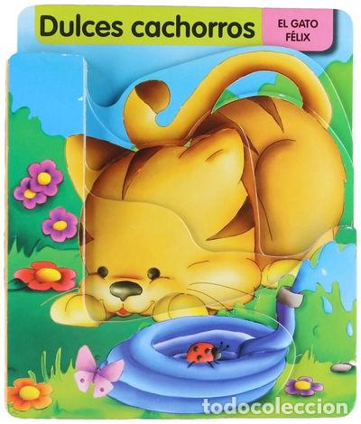 B&uuml;cher: El Gato F&eacute;lix. Dulces Cachorros- 9788415096009