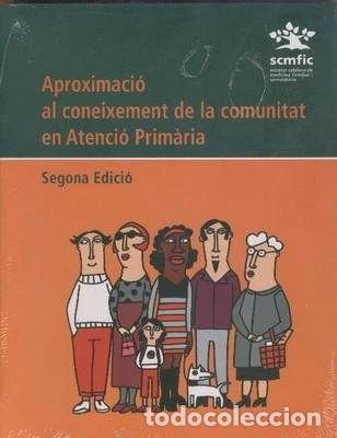 Livros em segunda m&atilde;o: Aproximaci&oacute; al coneixement de la comunitat en atenci&oacute; prim&agrave;ria- 9788489045347