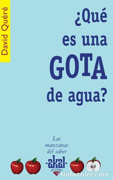 Libros: &iquest;Qu&eacute; es una gota de agua?- 9788446021285