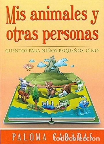 B&uuml;cher: Mis animales y otras personas- 9788494359767