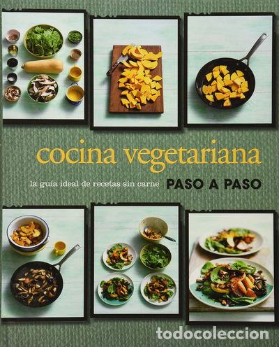 B&uuml;cher: Cocina vegetariana paso a paso- 9781472319210