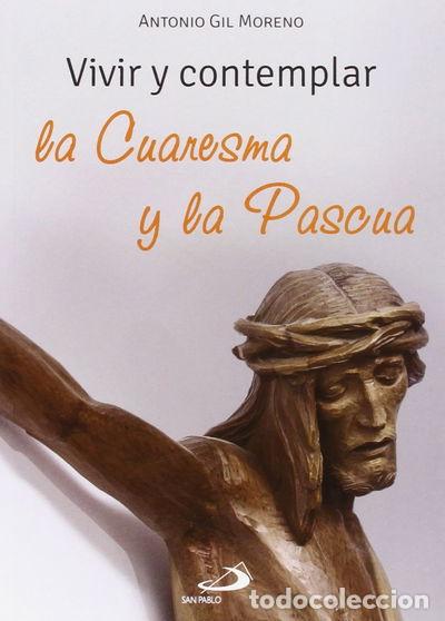 B&uuml;cher: Vivir y contemplar la Cuaresma y la Pascua- 9788428549714