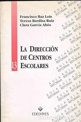B&uuml;cher: La Direcci&oacute;n de Centros Escolares- 9788426330505
