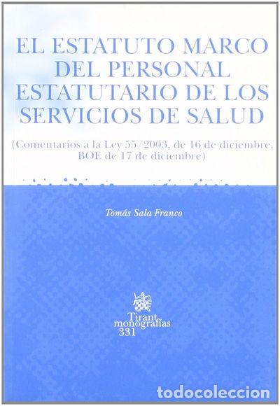 B&uuml;cher: El estatuto marco del personal estatutario de los servicios de salud- 9788484560913
